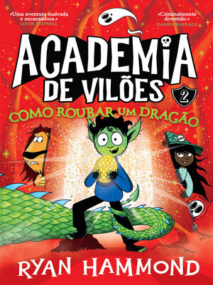 cover image of Academia de Vilões 2--Como Roubar um Dragão